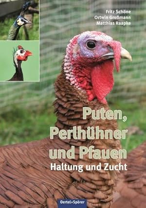 Bild des Verkufers fr Puten, Perlhhner und Pfauen : Haltung und Zucht zum Verkauf von AHA-BUCH GmbH