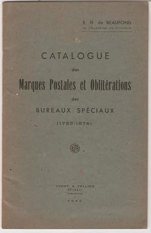 Catalogue des marques postales et oblitérations des bureaux spéciaux (1785-1876).