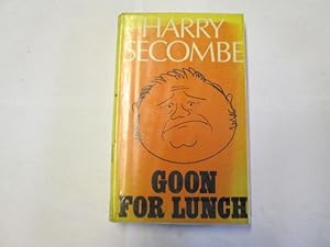 Seller image for Goon For Lunch for sale by Goldstone Rare Books
