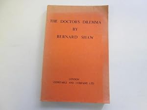 Seller image for The Doctor's Dilemma: A Tragedy for sale by Goldstone Rare Books