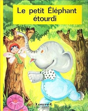 Seller image for Le Petit lphant tourdi for sale by Au vert paradis du livre