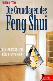 Die Grundlagen des Feng Shui