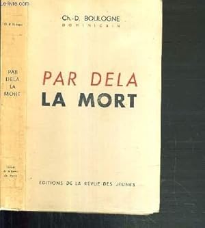 Seller image for PAR DELA LA MORT for sale by Le-Livre