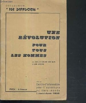 Bild des Verkufers fr UNE REVOLUTION POUR TOUS LES HOMMES / COLLECTION 103 DIFFUSION zum Verkauf von Le-Livre
