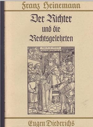 Der Richter und die Rechtsgelehrten. Justiz in früheren Zeiten.