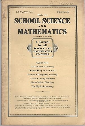 Immagine del venditore per School Science and Mathematics: A Journal for All Sciene and Mathematics Teahers: Volume XXXIII, No.5: May, 1933 venduto da Dorley House Books, Inc.