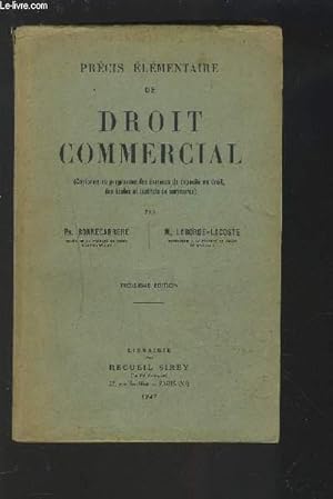 Seller image for PRECIS ELEMENTAIRE DE DROIT COMMERCIAL - CONFORME AU PROGRAMME DES EXAMENS DE CAPACITE EN DROIT, DES ECOLES ET INSTITUTS DE COMMERCE. for sale by Le-Livre