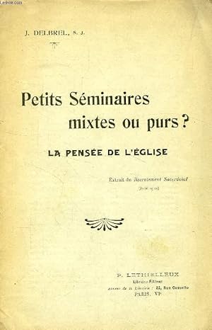 Seller image for PETITS SEMINAIRES MIXTES OU PURS ?, LA PENSEE DE L'EGLISE for sale by Le-Livre