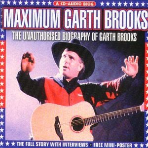 Seller image for Maximum Garth Brooks [Interview] for sale by Modernes Antiquariat an der Kyll
