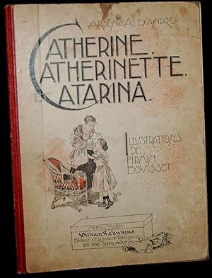 Image du vendeur pour CATHERINE, CATHERINETTE, ET CATARINA mis en vente par BLACK SWAN BOOKS, INC., ABAA, ILAB