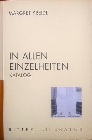 Imagen del vendedor de In allen Einzelheiten: Katalog (Ritter Literatur) (German Edition) a la venta por Epilonian Books