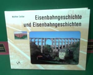 Seller image for Eisenbahngeschichte und Eisenbahngeschichten. for sale by Antiquariat Deinbacher