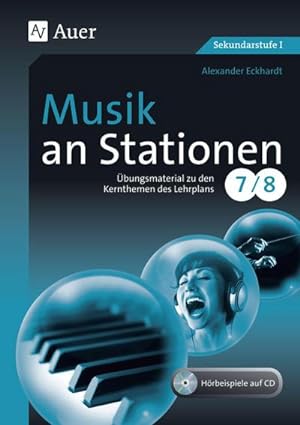 Seller image for Musik an Stationen 7-8 : bungsmaterial zu den Kernthemen des Lehrplans Klasse 7-8 for sale by AHA-BUCH GmbH