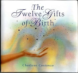 Seller image for The Twelve Gifts of Birth. Signed and Inscribed by the author. for sale by Kurt Gippert Bookseller (ABAA)