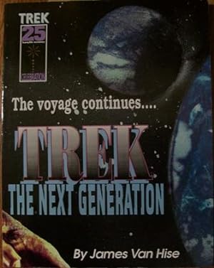 The Voyage Continues. Trek the Next Generation