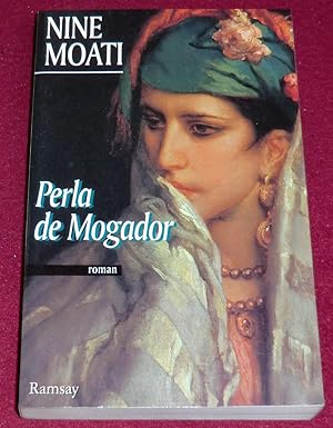 Image du vendeur pour PERLA DE MOGADOR - Roman mis en vente par LE BOUQUINISTE