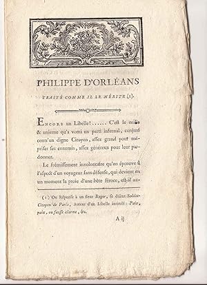 Philippe D'ORLÉANS traité comme il le Mérite ou réponse à un sieur Roger, se disant Soldat-Citoye...