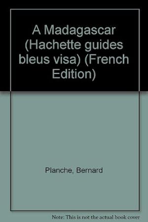 À Madagascar (Guides Visa)