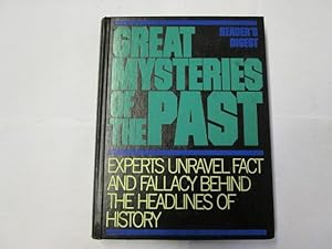 Seller image for Great Mysteries of the Past: Experts Unravel Fact and Fallacy Behind the Headlines of History for sale by Goldstone Rare Books