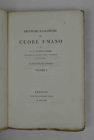 Ricerche analitiche sul cuore umano di Enrico Feder professore di filosofia nella università di G...