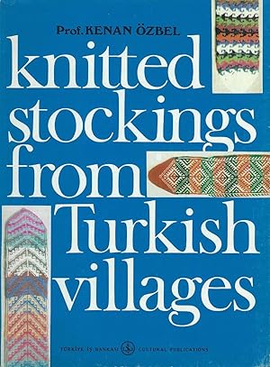 Seller image for Knitted stockings from Turkish villages. for sale by BOSPHORUS BOOKS