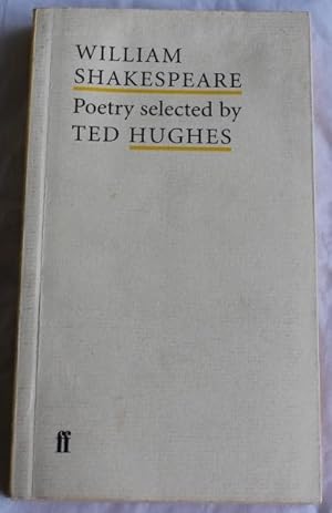 Image du vendeur pour William Shakespeare. Poetry selected by Ted Hughes mis en vente par H4o Books