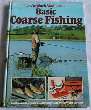 Immagine del venditore per The Angler's Mail Guide to Basic Coarse Fishing venduto da H4o Books