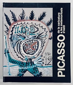Bild des Verkufers fr Picasso, de la caricatura a les metamorfosis d'estil. zum Verkauf von Llibreria Antiquria Delstres