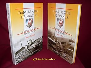 Dans le ciel de France : HISTOIRE DE LA JG 2 " RICHTHOFEN " . -------- 2 volumes : Tome 1 ( 1934 ...