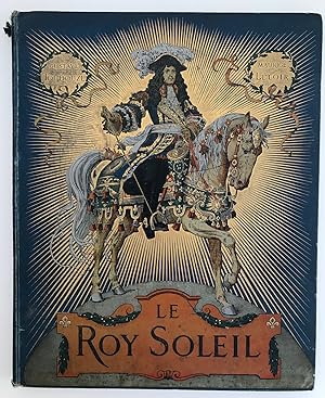 Seller image for Le Roy Soleil, (IN FRANZÖSISCHER SPRACHE). for sale by Antiquariat Im Baldreit