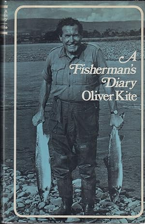 Imagen del vendedor de A FISHERMAN'S DIARY. By Oliver Kite. Edited by Philip Brown. a la venta por Coch-y-Bonddu Books Ltd