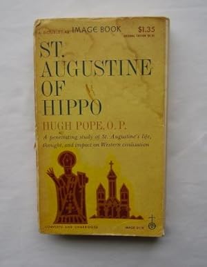 Imagen del vendedor de Saint Augustine of Hippo : Essays Dealing with His Life and Times and Some Features of His Work a la venta por Barassie Books