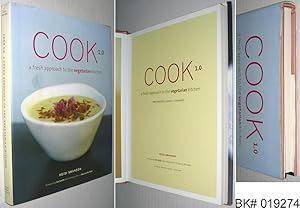 Cook 1.0: A Fresh Approach to the Vegetarian Kitchen: Breakfast, Lunch and Dinner