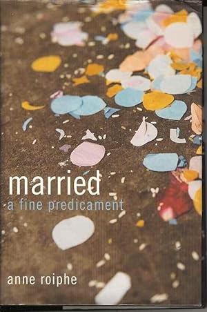 Imagen del vendedor de Married : A Fine Predicament a la venta por Joy Norfolk, Deez Books