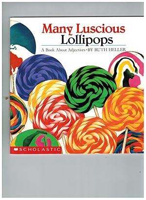 Image du vendeur pour Many Luscious Lollipops : A Book about Adjectives mis en vente par TuosistBook