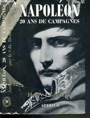 Seller image for NAPOLEON 20 ANS DE CAMPAGNES for sale by Le-Livre