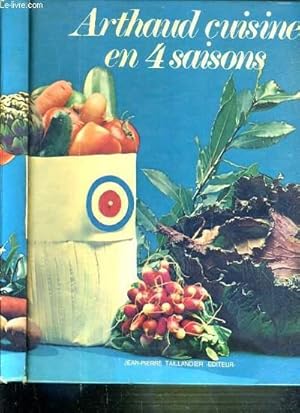 Seller image for ARTHAUD CUISINE EN 4 SAISONS for sale by Le-Livre