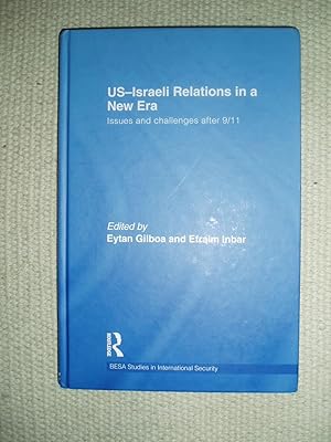 Immagine del venditore per US-Israeli Relations in a New Era : Issues and Challenges After 9/11 venduto da Expatriate Bookshop of Denmark