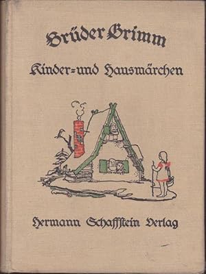 Kinder - und Hausmärchen. Mit Bildern und Einband von Georg Walter Kößner. Ausgewählt von Severin...