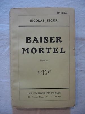 Image du vendeur pour Baiser mortel mis en vente par Tant qu'il y aura des livres