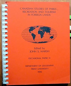 Canadian Studies of Parks, Recreation and Tourism in Foreign Lands