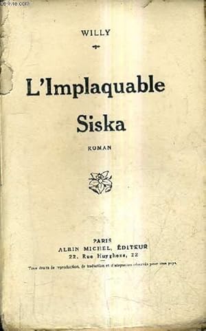 Seller image for L'IMPLAQUABLE SISKA - ROMAN. for sale by Le-Livre