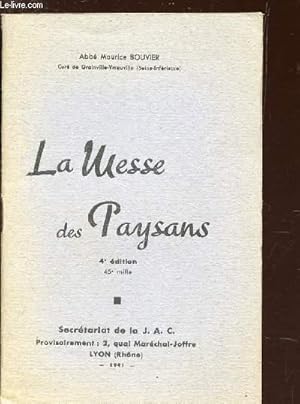 Image du vendeur pour LA MESSE DES PAYSANS / 4e EDITION. mis en vente par Le-Livre