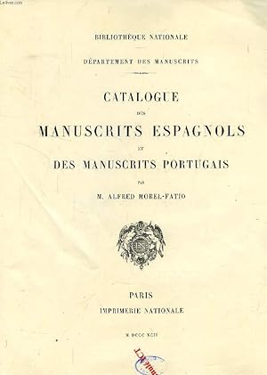 Bild des Verkufers fr CATALOGUE DES MANUSCRITS ESPAGNOLS ET DES MANUSCRITS PORTUGAIS (BIBLIOTHEQUE NATIONALE), 2 LIVRAISONS zum Verkauf von Le-Livre