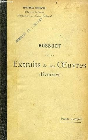 Image du vendeur pour BOSSUET ET LES EXTRAITS DE SES OEUVRES DIVERSES mis en vente par Le-Livre
