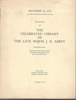 Image du vendeur pour Catalogue of the Celebrated Library of the Late Major J.R. Abbey. The Ninth Portion. The Hornby Manuscripts Part II, Thirty-four Manuscripts of the 9th to the 16th Century. mis en vente par Dorley House Books, Inc.