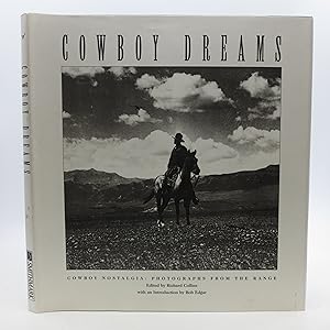 Seller image for Cowboy Dreams: Cowboy Nostalgia : Photographs from the Range (First Edition) for sale by Shelley and Son Books (IOBA)