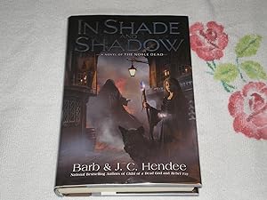 Seller image for In Shade and Shadow: A Novel of The Noble Dead for sale by SkylarkerBooks