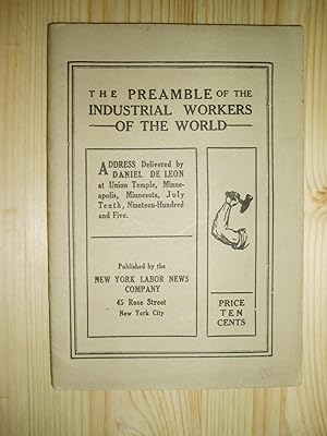 Seller image for The Preamble of the Industrial Workers of the World : Address Delivered . at Union Temple, Minneapolis, Minnesota.,. for sale by Expatriate Bookshop of Denmark