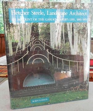 Image du vendeur pour Fletcher Steele, Landscape Architect: An Account of the Gardenmaker's Life, 1885 - 1971 mis en vente par Derringer Books, Member ABAA